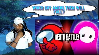 Among Us vs Fall Guys  DEATH BATTLE Reaction [upl. by Aivatra]