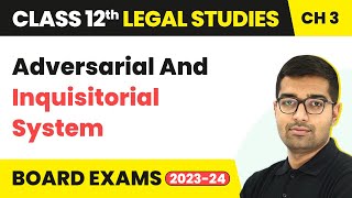 Class 12 Legal Studies Unit 3  Adversarial And Inquisitorial System 202223 [upl. by Furgeson772]