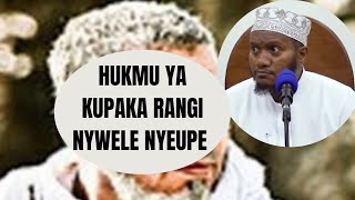 NYWELE NYEUPE KUPAKWA RANGI NYEUSI JE YAFAADUKTUR ISLAM MUHAMMAD [upl. by Foy57]