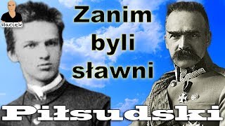 Józef Piłsudski  Zanim byli sławni [upl. by Aerdnat]