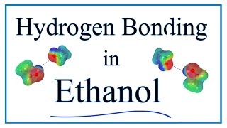 Hydrogen Bonding in Ethanol C2H5OH [upl. by Redneval]