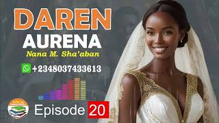 DAREN AURENA EPISODE 20 [upl. by Yecniuq]