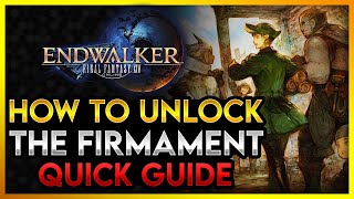 FFXIV  How to unlock The Firmament  Quick Guide [upl. by Kleeman]