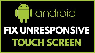 How To Fix Unresponsive Android Touch Screen  How do I Fix an Unresponsive Touch Screen Android [upl. by Laurentium]