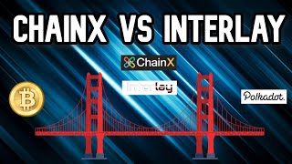 ChainX Vs Interlay  Polkadots Bridges bring Bitcoin to Polkadot [upl. by Kemp]