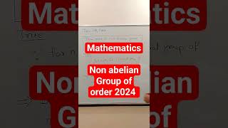 Example of Non abelian group of order 2024  Abstract algebra  New year Mathematics [upl. by Welch]