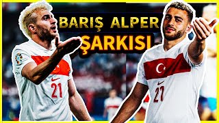 BARIŞ ALPER YILMAZ ŞARKISI  MİLLİ TAKIM EFSANESİ [upl. by Aelber]