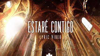 Jon Carlo  Estaré Contigo Lyric Video  Musica Catolica [upl. by Aerdied]