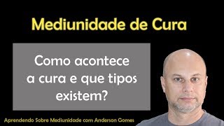 Mediunidade de Cura [upl. by Robenia]