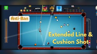 How to Get Extended Line amp Cushion Shot in 8 ball Pool  AntiBan  Free [upl. by Nolrev923]