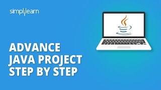 Advance Java Project Step By Step  Java Projects For Beginners  Java Tutorial  Simplilearn [upl. by Moreen]