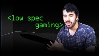 Low Spec Gaming  Computerphile [upl. by Akemhs]