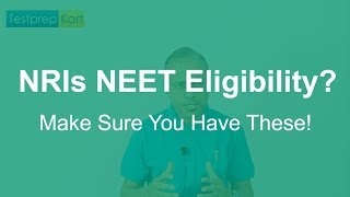 NRIs NEET Eligibility Criteria You Should Not Ignore [upl. by Nywg32]