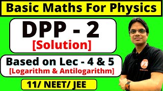 DPP  2 Solution Basic Mathematics For Physics Class 11 Based on Lec4 amp 5  For Boards  NEETJEE [upl. by Anoynek798]