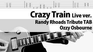 【TAB】Crazy Train Live ver Randy Rhoads Guitar Cover Tribute Ozzy Osbourne Lyrics [upl. by Kaitlin]