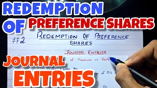 2 Redemption of Preference Shares  Journal Entries By Saheb Academy  BCOM  BBA  CA INTER [upl. by Aramat]