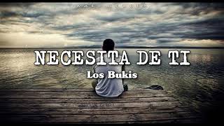 Los Bukis  quotNecesita De Tiquot Letra [upl. by Nert]