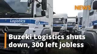 Buzeki logistics closes down [upl. by Sherard]