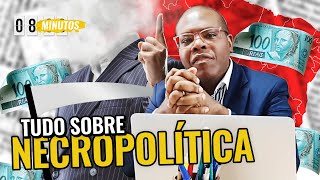 VOCÊ sabe o que é NECROPOLÍTICA  08 minutos [upl. by Meuse]