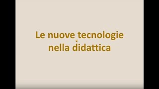 Lezione 6 Nuove Tecnologie per la Didattica [upl. by Mahala69]