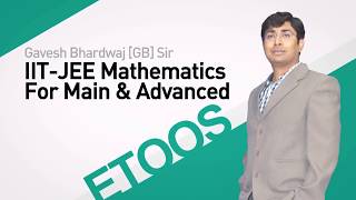 IITJEE Mathematics PNC Crash Course Gavesh Bhardwaj GB Sir from ETOOSINDIACOM [upl. by Rolyak660]