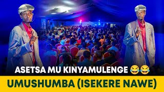 MBEGA GUSEKA😂😂UMUSHUMBA ISEKERE NAWEASEKEJE ABANTU IMBAVU ZIBIGENDERAMO😂😂ASETSA MU KINYAMULENGE😂😂 [upl. by Fransen]