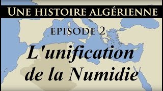 Histoire d Algérie  ep2  La Numidie unifiée  تاريخ الجزائر [upl. by Schwab533]