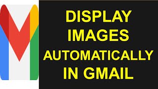 Display Images Automatically in Gmail  How to Display Pictures in Gmail Automatically  View Image [upl. by Ruamaj]