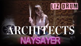 Architects – Naysayer Drum Cover by Liz Yurina [upl. by Nodnas]