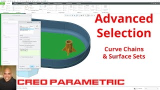 Creo Parametric  Advanced Selection  Curve Chains and Surface Sets [upl. by Maziar]