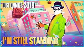 Just Dance 2019 Im Still Standing by Top Culture  Official Track Gameplay US [upl. by Harac]