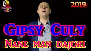 Gipsy Culy Nane man dajori 2019 [upl. by Kanter]