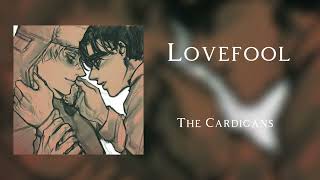 Lovefool  The Cardigans [upl. by Nnednarb]