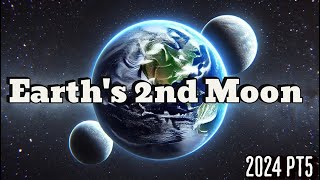 Earths Second Moon 2024 PT5 [upl. by Mmada14]