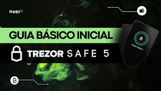 Guia Básico Inicial da TREZOR SAFE 5  Configurações iniciais e como criar a sua Carteira [upl. by Gustavo581]