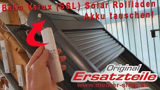 Beim Velux SSL Solar Rollladen Motor Akku tauschen [upl. by Peterus11]