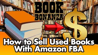 How to Sell Used Books With Amazon FBA [upl. by Alram]