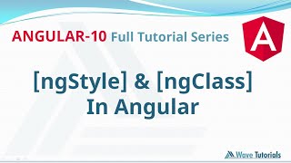 ngClass amp ngStyle directive in Angular  Angular 10 Full Tutorial Series  Wave Tutorials [upl. by Harlow]