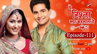 Yeh Rishta Kya Kehlata Hai  Season 1  Episode 111 [upl. by Notned]