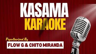 Kasama  Flow g amp Chito Miranda  Karaoke [upl. by Gustin]