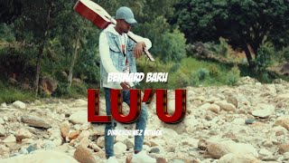 LUUBernard Baru Official Music Video [upl. by Cherin191]