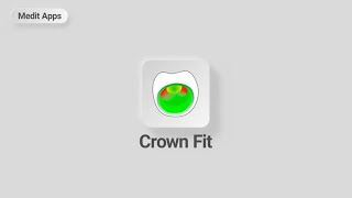 Medit AppCrown Fit v11 ENG [upl. by Primalia161]