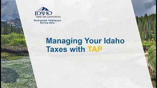 Managing Your Idaho Taxes with TAP [upl. by Cazzie608]