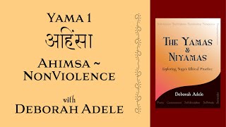 Yama 1 Nonviolence  Ahimsa [upl. by Yeslrahc]