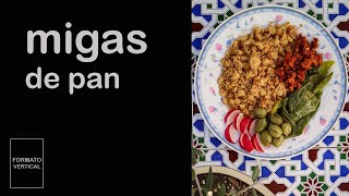 MIGAS DE PAN  Receta tradicional de aprovechamiento [upl. by Etirugram495]