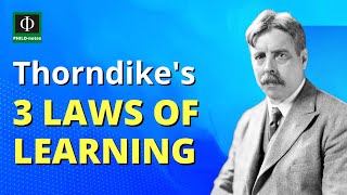 Edward Thorndike’s Three Laws of Learning Key Concepts [upl. by Narual]