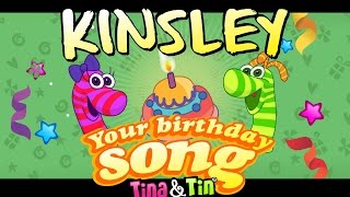 TinaampTin Happy Birthday KINSLEY Personalized Songs For Kids PersonalizedSongs [upl. by Ern]