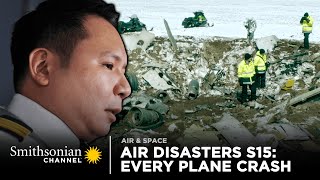 Every Plane Crash from Air Disasters Season 15  Smithsonian Channel [upl. by Simson]