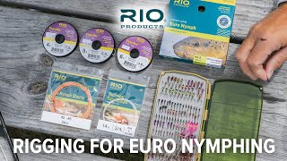 Rigging for Euro Nymphing with RIO [upl. by Marron]