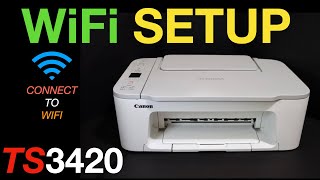 Canon Pixma TS3420 WiFi SetUp Connect To WiFi Network of your Home or Office [upl. by Rachael473]